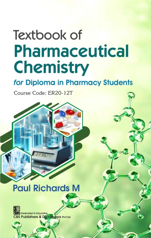 Textbook of pharmaceutical chemistry for diploma in pharmacy students course code er20-12t